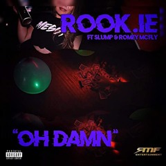 Oh Damn (feat. Slump & RMF Rome)