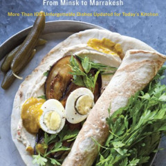Read EBOOK √ Jewish Soul Food: From Minsk to Marrakesh, More Than 100 Unforgettable D