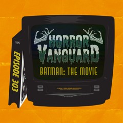 303 - Batman: The Movie With Frank and Leon!