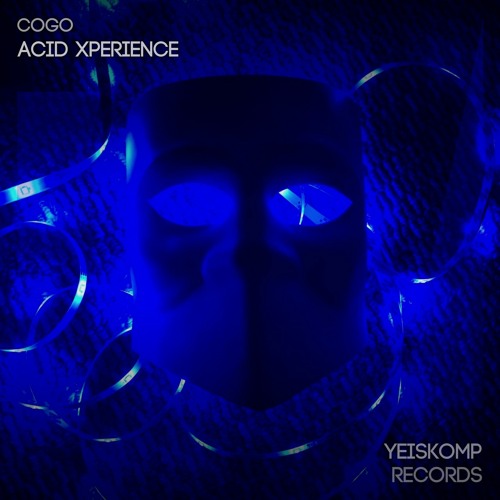 Cogo - Acid Xperience (Original Mix) (PREVIEW)