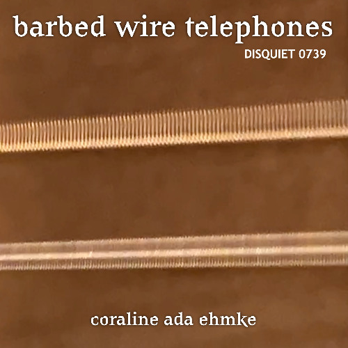 Barbed Wire Telephones (disquiet0739) by Coraline Ada Ehmke