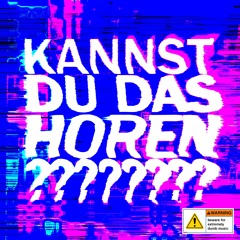 kannst du das horen?? (feat. schtecker)