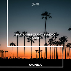 FutureSound Radio O62 / Sound by Onnea