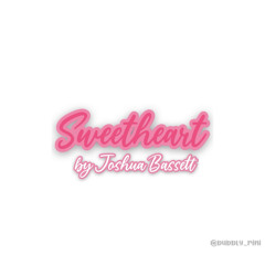 sweetheart by joshua bassett (radio version edit)