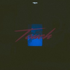 Touch (Prod. Tujay)