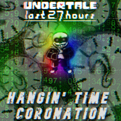 Hangin'Time Coronation