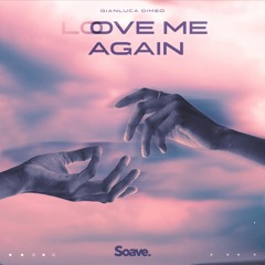Gianluca Dimeo - Love Me Again