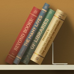 Episode 3: From the love of reading to the archives of the universe
