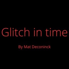 glitch in time