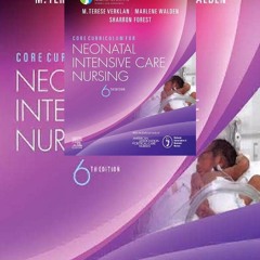 READ~ONLINE Core Curriculum for Neonatal Intensive Care Nursing