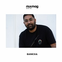 Mixmag Asia Radio 105 - Banksia