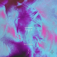Le Youth - Hang On (feat. Gordi) (Bonz Remix)