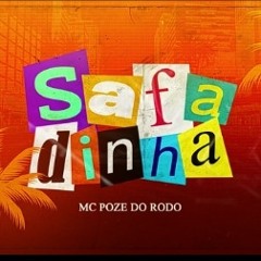 Mc Poze do Rodo - Safadinha