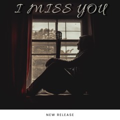 I Miss You (Ballad)