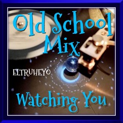 80's R&B Funk Old School Mix - Watching You Old School Mix
