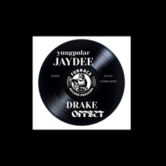 MaybeItsNoComplaints - Offset X Drake X yungpolar(JAYDEE Remix)