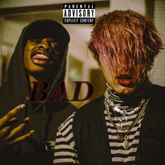 BAD (feat. SpaceMan Zack)