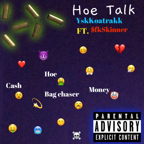 YskKoatrakk- HoeTalk (Ft. $fkskinner)