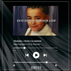 Real Gangsta X Pa Q Retozen (DONOFRIO Mashup)