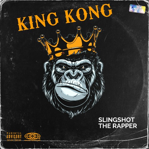 Stream king kong - Slingshot (official) by SLINGSHOT THE RAPPER ...