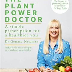 GET EPUB KINDLE PDF EBOOK The Plant Power Doctor by  Gemma Newman 📍