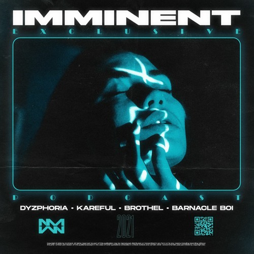 Exclusive Podcast by Dyzphoria, Kareful, brothel, barnacle boi