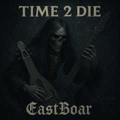 Time 2 Die
