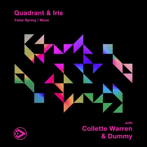 Quadrant, Iris, Collette Warren & Dummy - False Spring / Muse [INN107]