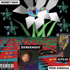 Money Man ft Dxrkknght (Prod. $urgical)