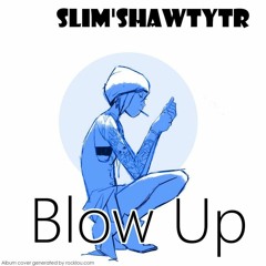 Blow Up