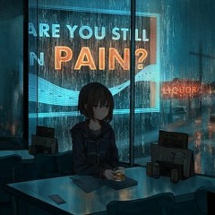 pain (sad nostalgia lofi hip hop)