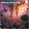Running Out Of Time
