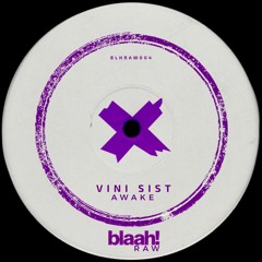BLHRAW004 - Vini Sist - Awake
