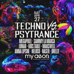 Techno VS Psytrance 27/04/24