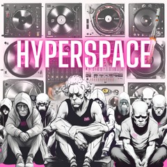 HYPERSPACE