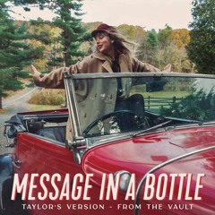 Taylor Swift x Tony Romera - Message In A Bottle (Pete Summers 'Avril 14th' Edit)[FREE DOWNLOAD]