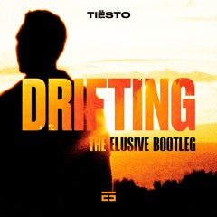 Tiësto - Drifting (The Elusive Hardstyle Remix) **FREE DOWNLOAD**