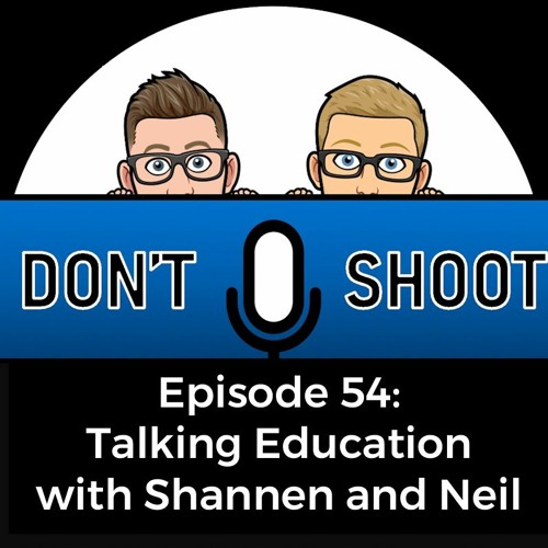 Talking Education with Shannen And Neil