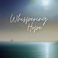 Whispering Hope