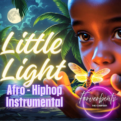 Little Light- Reggae - Hiphop - Produced by Foreverbeatz The Company