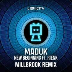 Maduk - New Beginning (feat. RIENK) (MillBrook Remix)