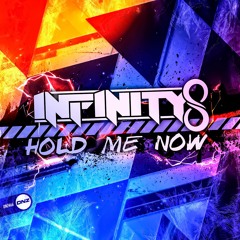 Infinity8 - Hold Me Now
