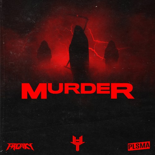 FREAKY & PLSMA - MURDER