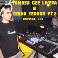 Tomash Gee - LivePA @ Tekno Terror Pt.2