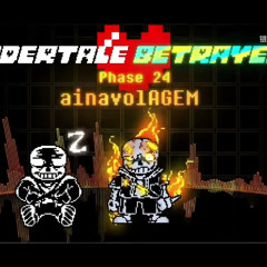 【Undertale: Betrayer】- Phase 24:  AinavolAgem (Custom phases)