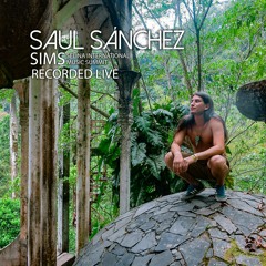 Saul Sanchez recorded live @ SIMS