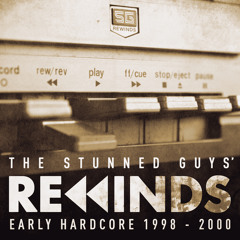 The Stunned Guys' Rewinds - Early Hardcore 1998-2000 Continuous mix