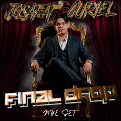 Josafat Curiel - FINAL DROP (NYE Live Set)