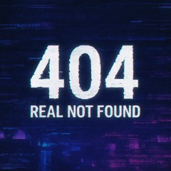 404: Real Not Found(Prod.Omamurin)