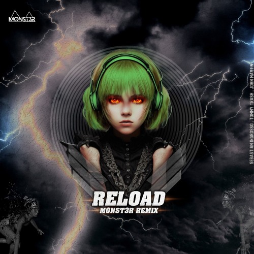 Reload ( monst3r bootleg)
